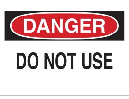 DANGER Do Not Use Sign, 7" H x 10" W x 0.035" D, Aluminum