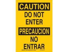 Bilingual CAUTION Do Not Enter/Precaucion No Entrar Sign, 14" H x 10" W x 0.06" D, Polystyrene