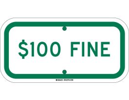 $100 Fine Sign, 6" H x 12" W x .035" D, Aluminum