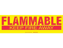 FLAMMABLE KEEP FIRE AWAY Label, Red on Yellow, 7" H x 24" W x 0.006" D