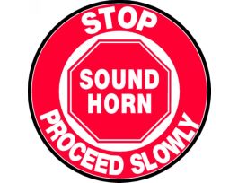 Slip-Gard Floor Sign, Stop Sound Horn Proceed Slowly, 17" Round, EA