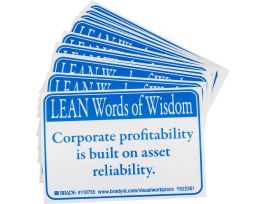 LEAN Words of Wisdom CORPORATE PROFITABILITY IS BUILT ON ASSET RELIABILITY. Labels, 3.5" H x 5" W x 0.006" D, Blue on White