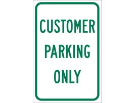 Customer Parking Only Sign, 18" H x 12" W x 0.090" D, Aluminum