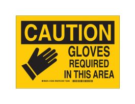 CAUTION Gloves Required In This Area Sign, 7" H x 10" W x 0.035" D, Aluminum