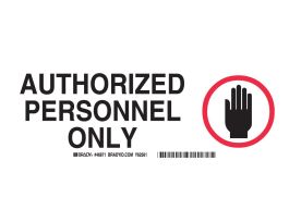 Authorized Personnel Only Sign, 3.5" H x 10" W x 0.035" D