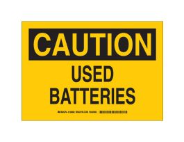 CAUTION Used Batteries Sign, 7" H x 10" W x 0.035" D, Aluminum