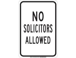 No Solicitors Allowed Sign, 18" H x 12" W x 0.006" D, Polyester