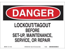 DANGER Lockout/Tagout Before Set-Up, Maintenance, Service Sign, 7" H x 10" W x 0.055" D, Polypropylene