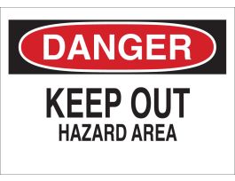 DANGER Keep Out Hazard Area Sign, 7" H x 10" W x 0.06" D, Polystyrene