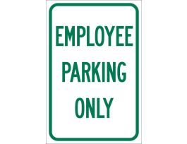 Employee Parking Only Sign, 18" H x 12" W x .035" D, Aluminum