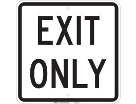 Exit Only Sign, 18" H x 18" W x 0.1" D, Black on White