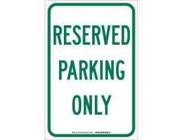 Reserved Parking Only Sign, 18" H x 12" W x .035" D, Aluminum