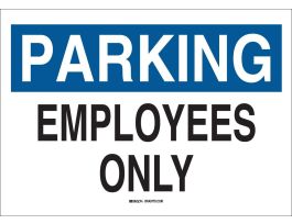 Parking Employees Only Sign, 10" H x 14" W x 0.035" D, Aluminum