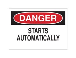 DANGER Starts Automatically Sign, 10" H x 14" W x 0.035" D, Aluminum