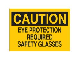 CAUTION Eye Protection Required Safety Glasses Sign, 10" H x 14" W x 0.1" D, Fiberglass