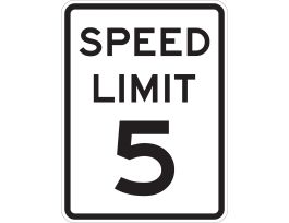 Speed Limit 5 Sign, 18" H x 12" W x 0.090" D, Aluminum
