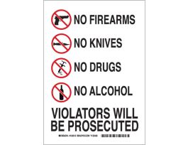 No Firearms No Knives No Drugs No Alcohol Violators Will Be Prosecuted Sign, 14" H x 10" W x 0.006" D, Polyester