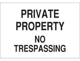 PRIVATE PROPERTY No Trespassing Sign, 10" H x 14" W x 0.035" D