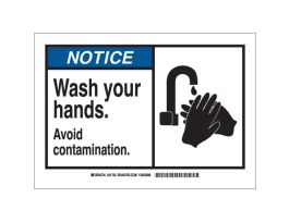 NOTICE Avoid Contamination. Wash Your Hands. Sign, 10" H x 14" W x 0.035" D, Aluminum