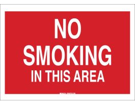 No Smoking In This Area Sign, 7" H x 10" W x 0.035" D, Aluminum