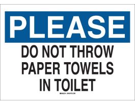 PLEASE Do Not Throw Towels In Toilet Sign, 7" H x 10" W x 0.006" D, Polyester