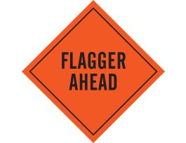 Flagger Ahead Sign, 36" H x 36" W, Vinyl