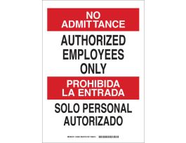 Bilingual NO ADMITTANCE Authorized Employees Only Sign, 14" H x 10" W x 0.035" D