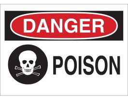 DANGER Poison Sign, 7" H x 10" W x 0.06" D, Polystyrene