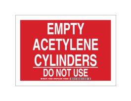 Empty Acetylene Cylinders Do Not Use Sign, 7" H x 10" W x 0.035" D, Aluminum