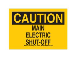 CAUTION Main Electric Shut-Off Sign, 7" H x 10" W x 0.006" D, Polyester