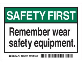 SAFETY FIRST Remember wear safety equipment. Labels, 3.5" H x 5" W x 0.006" D, Black/Green on White