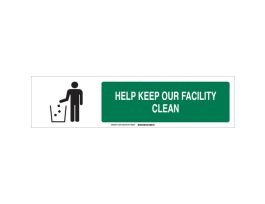 Help Keep Our Facility Clean Sign, Polystyrene