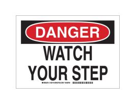 DANGER Watch Your Step Sign, 10" H x 14" W x 0.06" D, Polystyrene