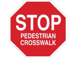 STOP Pedestrian Crosswalk Sign, 24" H x 24" W x 0.035" D, Aluminum