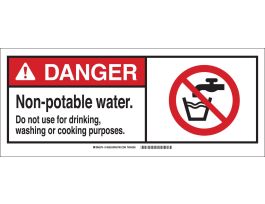 DANGER Non-Potable Water. Do Not Use For Drinking, Washing Or Cooking Purposes. Sign, 7" H x 17" W x 0.1" D, Fiberglass