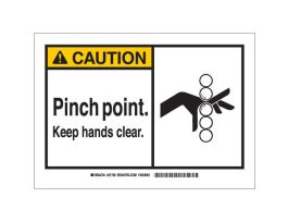 CAUTION Pinch Point. Keep Hands Clear. Sign, 7" H x 10" W x 0.035" D, Aluminum