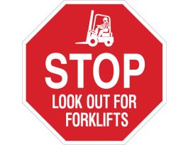 Stop Look Out For Forklifts Sign, 24" H x 24" W x 0.06" D, Polystyrene