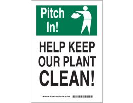 PITCH IN! Help Keep Our Plant Clean! Sign, 10" H x 7" W x 0.006" D, Polyester