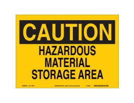 CAUTION Hazardous Material Storage Area Sign, 10" H x 14" W x 0.055" D, Polypropylene