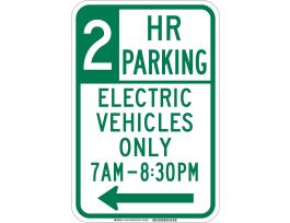 2 Hr Parking Electric Vehicles Only 7 Am-830 Pm Sign, 18" H x 12" W x 0.090" D, Aluminum, Left