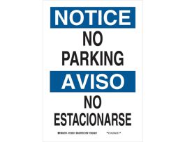 Bilingual NOTICE No Parking Sign, 14" H x 10" W x 0.006" D, Polyester
