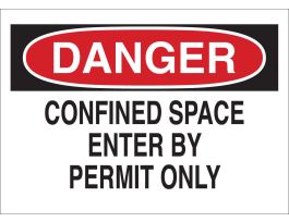 DANGER Confined Space Enter By Permit Only Sign, 3.5" H x 5" W x 0.006" D, Polyester