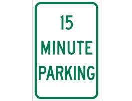 15 Minute Parking Sign, 18" H x 12" W x 0.035" D, Aluminum