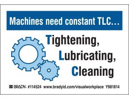 Machines Need Constant TLC Sign, 3.5" H x 5" Wx 0.006" D