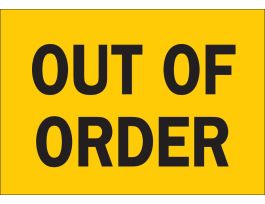 Out Of Order Sign, 10" H x 14" W x 0.006" D, Polyester