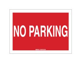 No Parking Sign, 7" H x 10" W x 0.06" D, Polystyrene