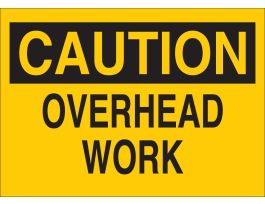 CAUTION Overhead Work Sign, 7" H x 10" W x 0.06" D, Polystyrene