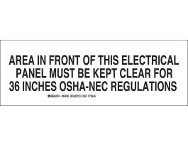 Area In Front Of This Electrical Panel Must Be Kept Clear For 36" OSHA-NEC Regulations Sign, 7" H x 10" W x 0.035" D, Aluminum,