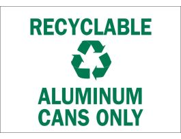 Recyclable Aluminum Cans Only Sign, 7" H x 10" W x 0.06" D, Polystyrene