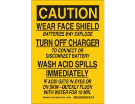 CAUTION Wear Face Shield Batteries May Explode Turn Off Charger To Connect Or Disconnect Battery Sign, 10" H x 7" W x 0.06" D, Polystyrene